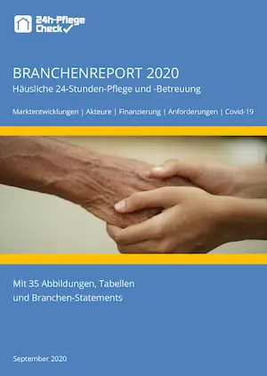 Branchenreport 2020 – Häusliche 24-Stunden-Pflege und -Betreuung. Mit 35 Abbildungen, Tabellen und Statements.